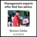 Red Sox Management Advice Management experts offer Red Sox advice